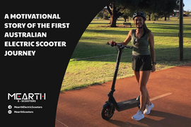 A Motivational Story of the First Australian Electric Scooter Journey