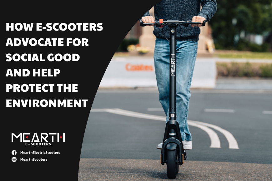 How E Scooters Advocate for Social Good and Help Protect the