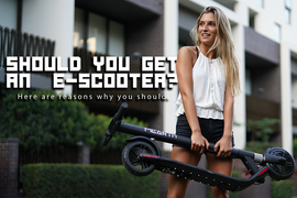 Should You Get an E-Scooter? Here are 7 Reasons Why You Should